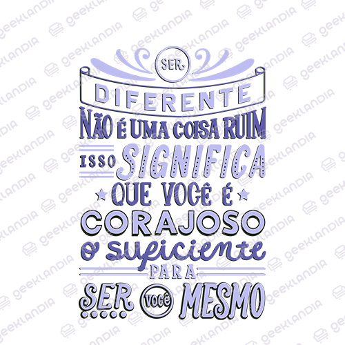 Estampa DTF Têxtil Ser Diferente